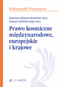 Prawo kosmiczne międzynarodowe, europejskie i krajowe 