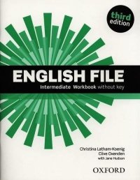English File Third Edition: Intermediate: Workbook Without Key 
