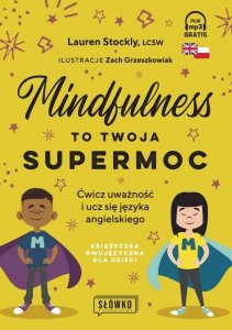 Mindfulness to twoja supermoc