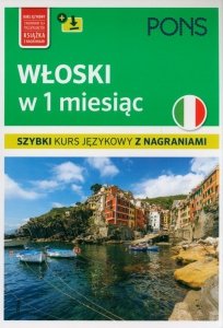 Włoski w 1 miesiąc - szybki kurs językowy PONS z nagraniami mp3