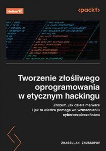 Tworzenie złośliwego oprogramowania w etycznym hackingu.