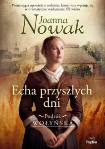 Echa przyszłych dni