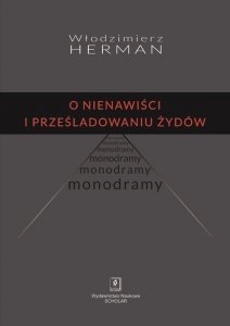 O nienawiści i prześladowaniu Żydów