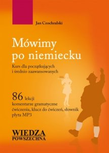Mówimy po niemiecku. Kurs dla początkujących i średnio zaawansowanych z płytą CD MP3 