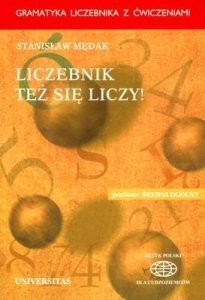 Liczebnik też się liczy. Gramatyka liczebnika z ćwiczeniami (B2; C1-C2) EBOOK PDF