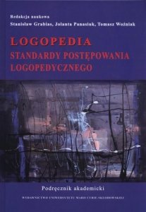 Logopedia. Standardy postępowania logopedycznego 