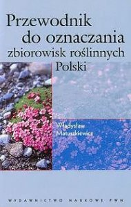 Przewodnik do oznaczania zbiorowisk roślinnych Polski