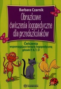 Obrazkowe ćwiczenia logopedyczne dla przedszkolaków – P, B, T, D