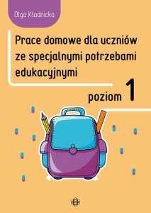 Prace domowe dla uczniów ze specjalnymi potrzebami edukacyjnymi. Poziom 1