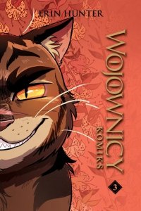 Wojownicy. Komiks. Tom 3