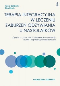 Terapia integracyjna w leczeniu zaburzeń odżywiania u nastolatków. Oparte na dowodach interwencje w