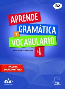 Aprende Gramatica y vocabulario 4 (B2) ed. 2022