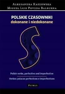 Polskie czasowniki dokonane i niedokonane. Słownik polsko-angielsko-hiszpański