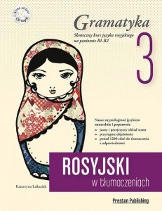 Rosyjski w tłumaczeniach 3 Gramatyka. Poziom B1-B2 z płytą CD 