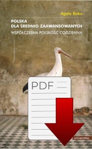 Polska dla średnio zaawansowanych. Współczesna polskość codzienna (EBOOK PDF)