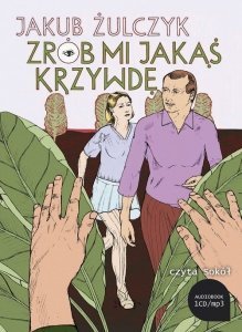 Zrób mi jakąś krzywdę