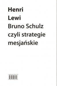 Bruno Schulz, czyli strategie mesjańskie