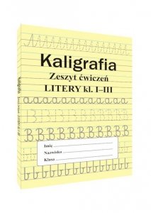 Kaligrafia Litery 1-3 Zeszyt ćwiczeń