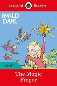 Roald Dahl: The Magic Finger - Ladybird Readers Level 4