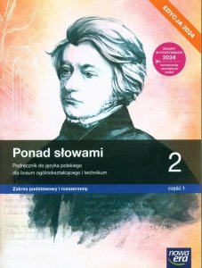 Ponad słowami 2 Podręcznik do języka polskiego Zakres podstawowy i rozszerzony Część 1 Edycja 2024