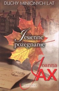 Duchy minionych lat Tom 3 Jesienne pożegnanie