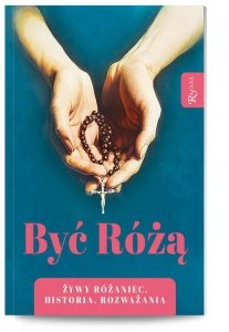 Być Różą,