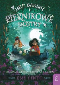 Bee Bakshi i piernikowe siostry 