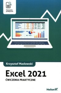 Excel 2021 Ćwiczenia praktyczne