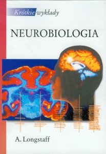 Krótkie wykłady Neurobiologia