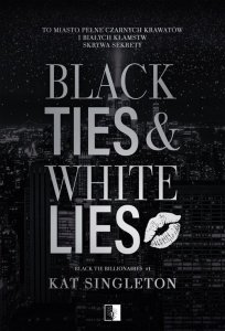 Black Tie Billionaires T.1 Black Ties & White Lies
