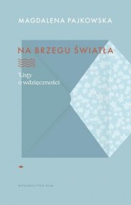 Na brzegu światła Listy o wdzięczności