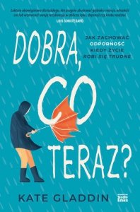 Dobra, co teraz?