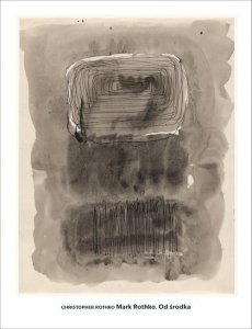 Mark Rothko: Od środka