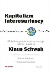 Kapitalizm interesariuszy Globalna gospodarka a postęp, ludzie i planeta