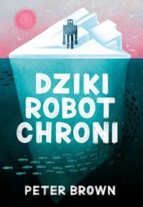 Dziki robot chroni