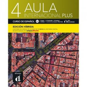 Aula Internacional Plus 4 Edicion Hibrida