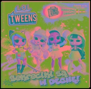 L.O.L. Surprise! Magiczne obrazki. Sekreciki są w dechę!
