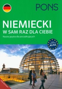 Niemiecki w sam raz dla Ciebie A1/A2 PONS