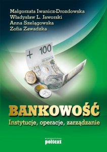 Bankowość instytucje, operacje, zarządzanie