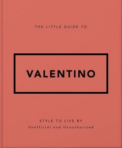 The Little Guide to Valentino