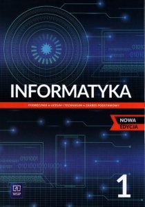 Informatyka 1 Podręcznik Zakres podstawowy