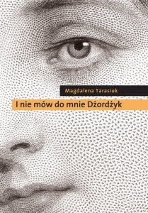 I nie mów do mnie Dżordżyk