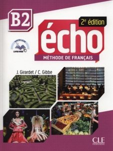 Echo B2 Methode de Francais + CD