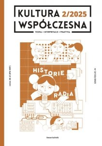 Kultura Współczesna 2(132)/2025 - Historie radia