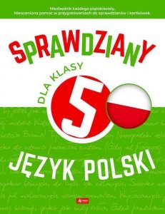 Sprawdziany dla klasy 5 Język polski