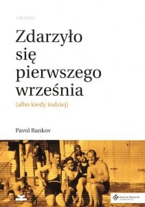 Zdarzyło się pierwszego września Sztuka