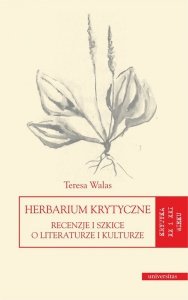 Herbarium krytyczne Recenzje i szkice o literaturze i kulturze