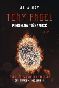 Tony Angel. Piekielna tożsamość