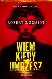 Wiem kiedy umrzesz
