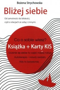 Bliżej Siebie Książka + Karty Kis
